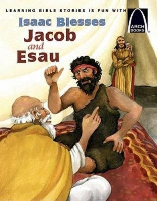 ARCH BOOK - ISAAC BLESSES JACOB & ESAU -PB