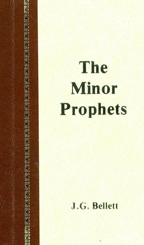 THE MINOR PROPHETS, J.G.BELLETT - Hardcover