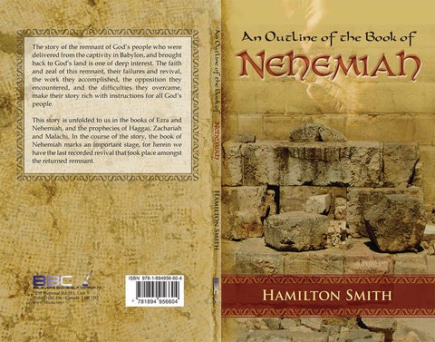 OUTLINE OF THE BOOK OF NEHEMIAH - HAMILTON SMITH