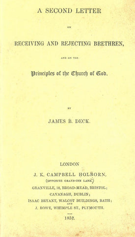 A SECOND LETTER on RECEIVING AND REJECTING BRETHERN, JAMES B. DECK - Paperback