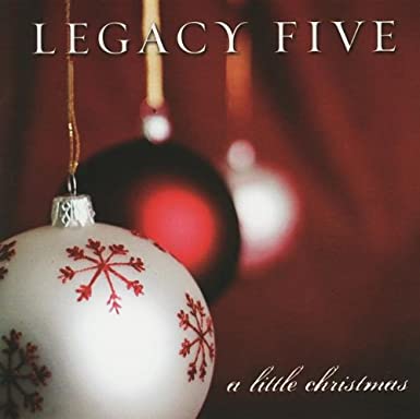 LEGACY FIVE - A LITTLE CHRISTMAS