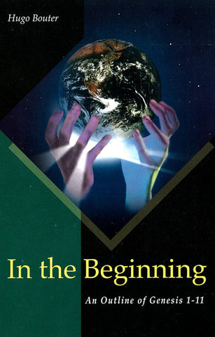 IN THE BEGINNING, H. BOUTER - Hardback