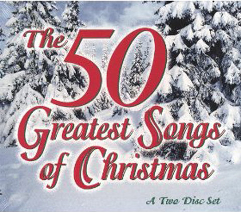THE 50 GREATEST SONGS OF CHRISTMAS-CHRISTMAS