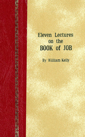 ELEVEN LECTURES ON JOB, W. KELLY- Hardback