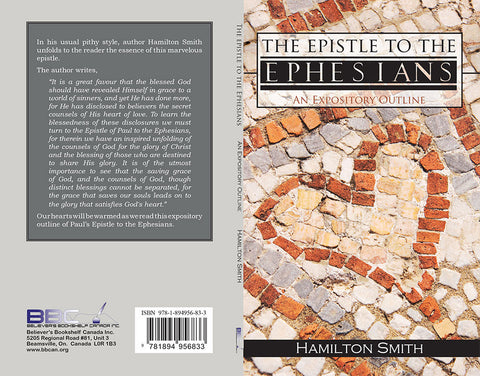 THE EPISTLE TO THE EPHESIANS AN EXPOSITORY OUTLINE - HAMILTON SMITH - PAPERBACK