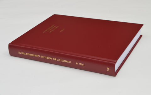 LECTURES INTRODUCTORY TO THE STUDY OF THE OLD TESTAMENT, LARGE SIZE - W. KELLY