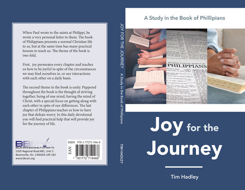 JOY FOR THE JOURNEY, A STUDY IN THE BOOK OF PHILLIPIANS - TIM HADLEY Sr.
