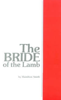 THE BRIDE OF THE LAMB - HAMILTON SMITH
